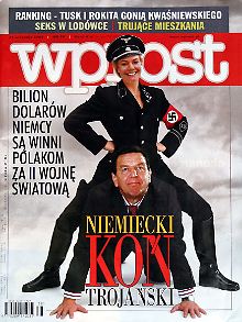 In Polen hat Steinbach keinen guten Ruf mehr zu verlieren. 2003 zeigte das Magazin "Wprost" sie in Nazi-Uniform auf dem Rücken des damaligen Kanzlers Schröder.