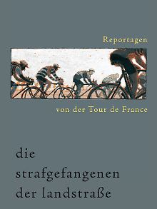 "Die Strafgefangenen der Landstraße" ist bei Covadonga erschienen.