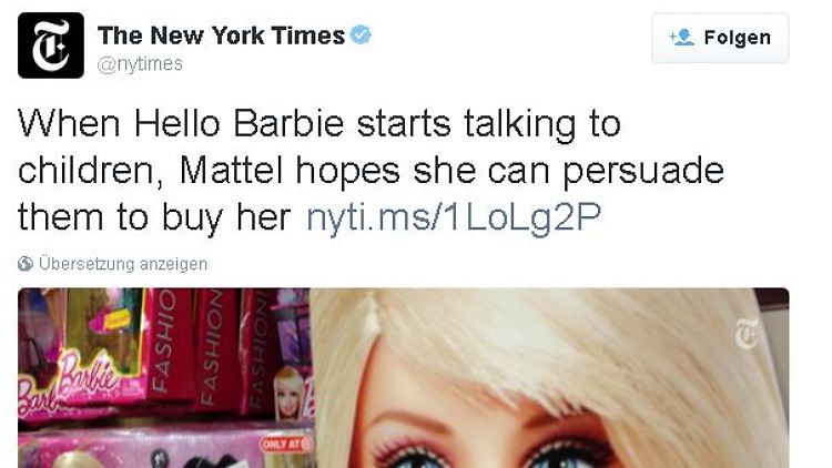 Die "New York Times" twittert: "Wenn Barbie mit Kindern redet, hofft Mattel, dass sie die Kinder zum Kauf überredet".