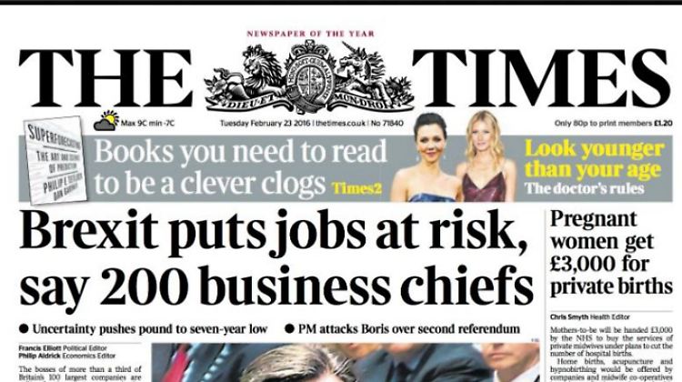 Die altehrwürdige "The Times of London" verbreitet die Botschaft der Brexit-Gegner auf ihrer ersten Seite.
