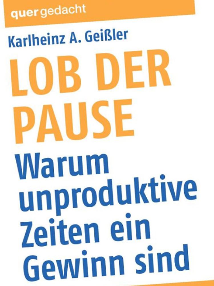 In seinem neuesten Buch erklärt Geißler, warum die Pause das Reservoir für Produktivität ist.