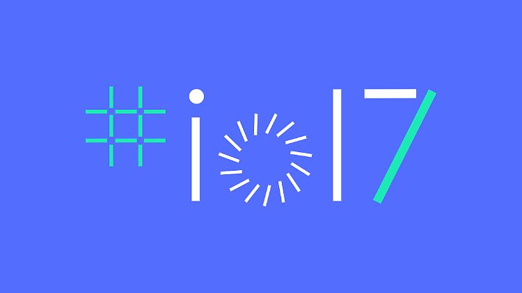 #IO17: Am Mittwochabend um 19 Uhr deutscher Zeit beginnt die Google I/O. 