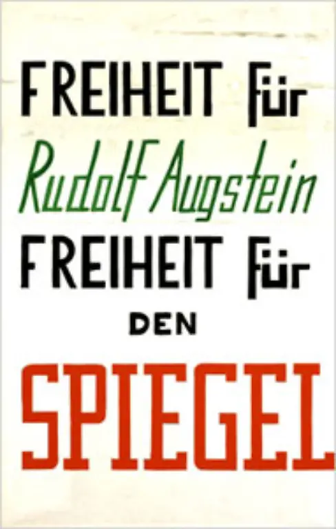 Demo-Plakat-von-Oktober-1962-Die-Spiegel-Affaere-brachte-der-Pressefreiheit-in-Deutschland-einen-Schub-Aufgrund-eines-kritischen-Artikels-ueber-die-schlechte-Verteidigungssituation-des-Landes-nahm-die-Polizei-Blattmacher-Rudolf-Augstein-wegen-Landesverrats-fest