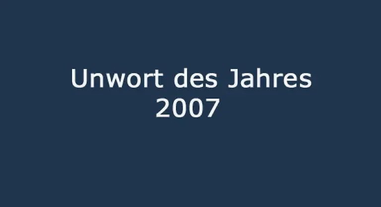 Puenktlich-zum-Beginn-des-neuen-Jahres-wurde-das-Unwort-des-Jahres-2007-gekuert-Bei-der-17-Unwort-Suche-hat-die-sechskoepfige-Jury-aus-insgesamt-969-verschiedenen-Vorschlaegen-von-1760-Einsendern-ausgewaehlt
