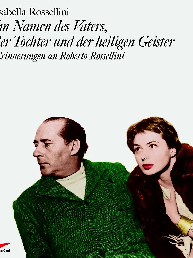 "Im Namen des Vaters,der Tochter und der heiligen Geister - Erinnerungen an Roberto Rossellini" ist im Verlag Schirmer/Mosel erschienen. (© courtesy SchirmerGraf)