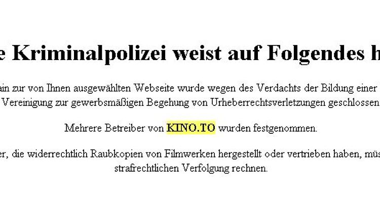 Auf kino.to stößt der User auf die Kriminalpolizei.
