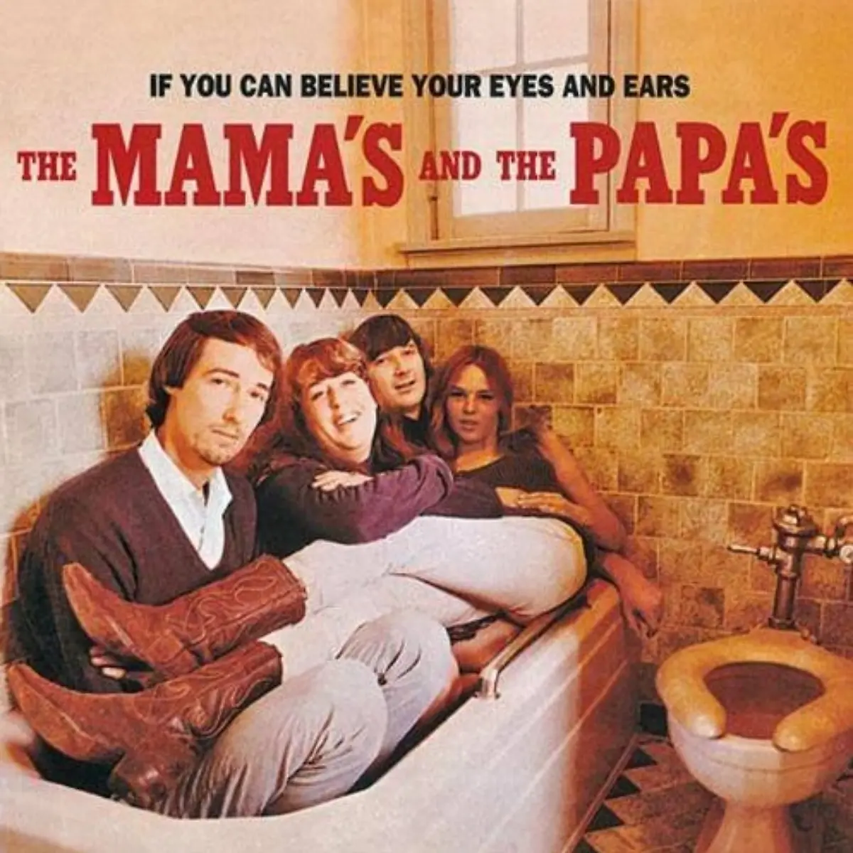 The-Mama-s-and-the-Papa-s-If-you-can-believe-your-eyes-and-ears