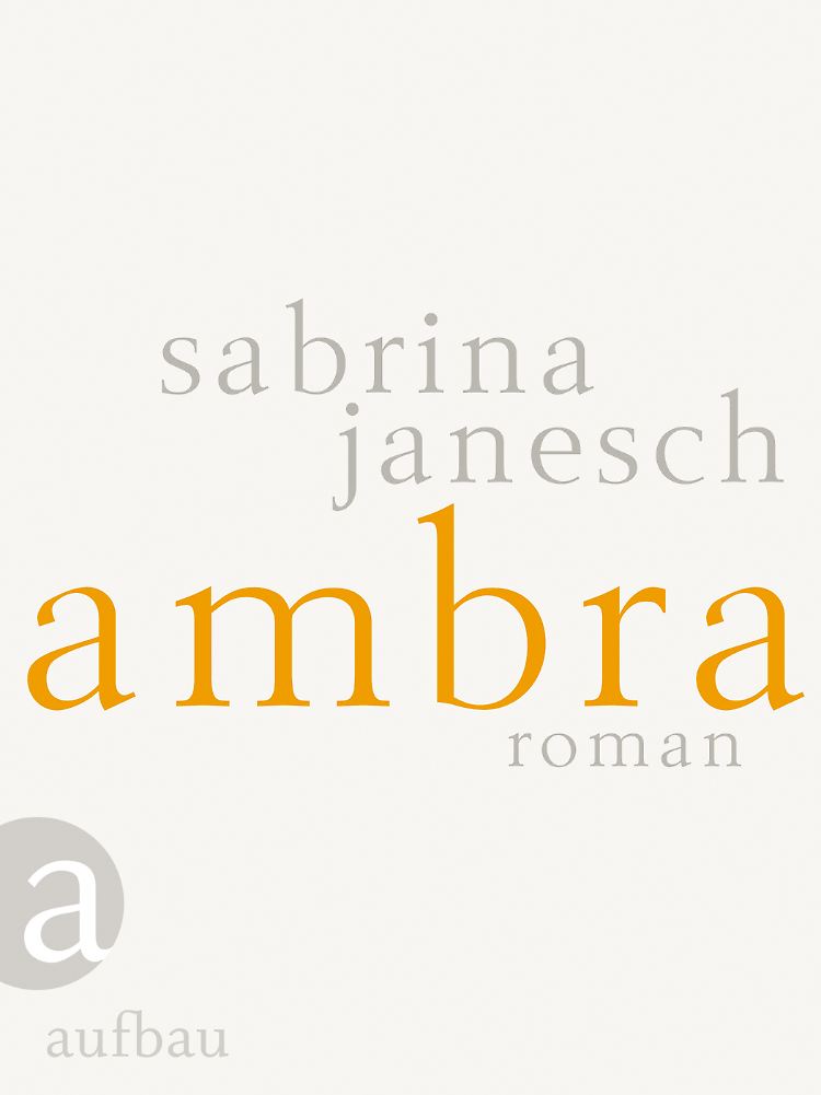 "Ambra" ist im Aufbau-Verlag erschienen. Die gebundene Ausgabe hat 372 Seiten und kostet 22,99 Euro (D). Das E-Book kostet 17,99 Euro.