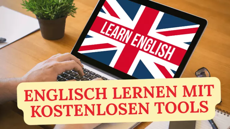 Englisch lernen mit kostenlosen Tools