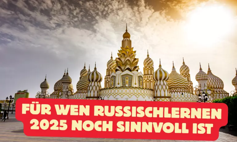 Russisch lernen mit offenem Blick