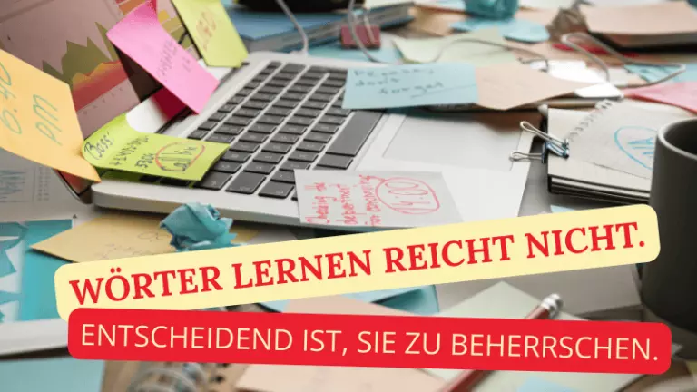 Wörter lernen reicht nicht
